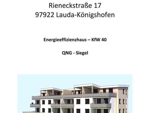 Wohnung zum Kauf - Neubau provisionsfrei als Kapitalanlage geeignet 353.136 € 3 Zimmer 84,1 m² Rieneckstraße 17 Lauda Lauda-Königshofen 97922