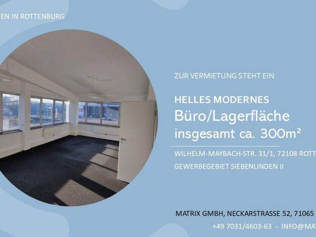 Bürofläche zur Miete provisionsfrei 1.650 € 300 m² Bürofläche Wilhelm-Maybach-Str. 31/1 Rottenburg 72108