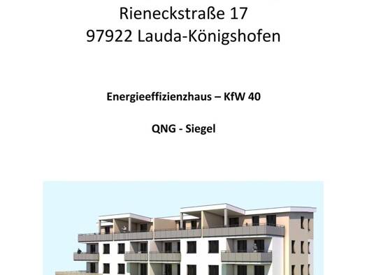 Wohnung zum Kauf - Neubau provisionsfrei als Kapitalanlage geeignet 313.404 € 2 Zimmer 74,6 m² Rieneckstraße 17 Lauda Lauda-Königshofen 97922