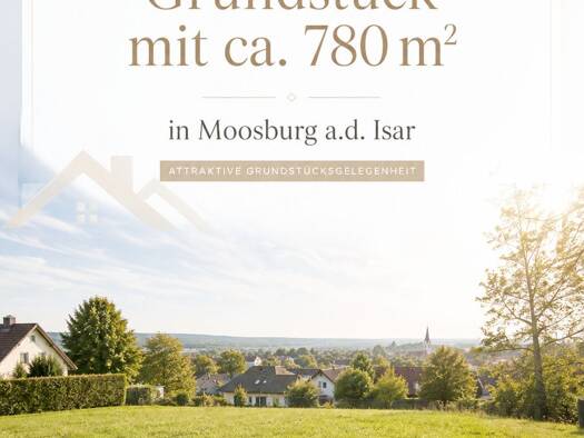 Grundstück zum Kauf 749.000 € 780 m² Grundstück Moosburg Moosburg 85368