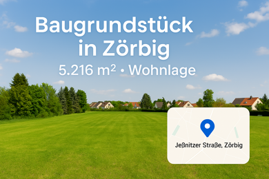 Grundstück zum Kauf provisionsfrei 299.999 € 5.216 m² Grundstück Zörbig Zörbig 06780