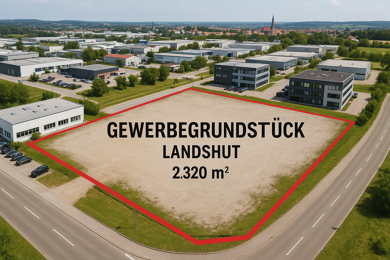 Gewerbegrundstück zum Kauf 1.150.000 € 2.320 m² Grundstück Schönbrunn Landshut 84036