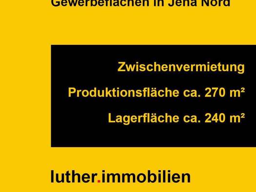 Produktionshalle zur Miete provisionsfrei 7 € 270 m² Lagerfläche Löbstedt Jena 07749