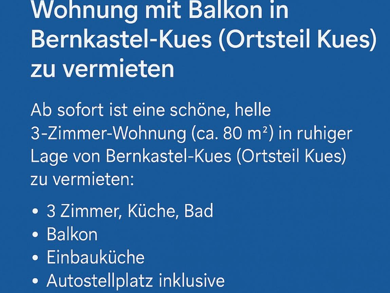 Wohnung zur Miete 980 € 3 Zimmer 80 m² Geschoss 1/2 frei ab 01.09.2025 Kues Bernkastel-Kues 54470