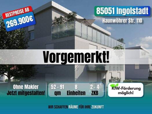 Terrassenwohnung zum Kauf - Neubau provisionsfrei 269.900 € 2 Zimmer 53 m² 2. Geschoss frei ab 31.12.2026 Haunwöhrer Straße 110 Ingolstadt Ingolstadt 85051