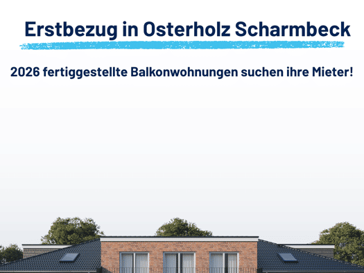 Wohnung zur Miete - Erstbezug 950 € 2 Zimmer 68 m² 2. Geschoss frei ab sofort Hohenfelder Straße 1 Innenstadt Osterholz-Scharmbeck 27711