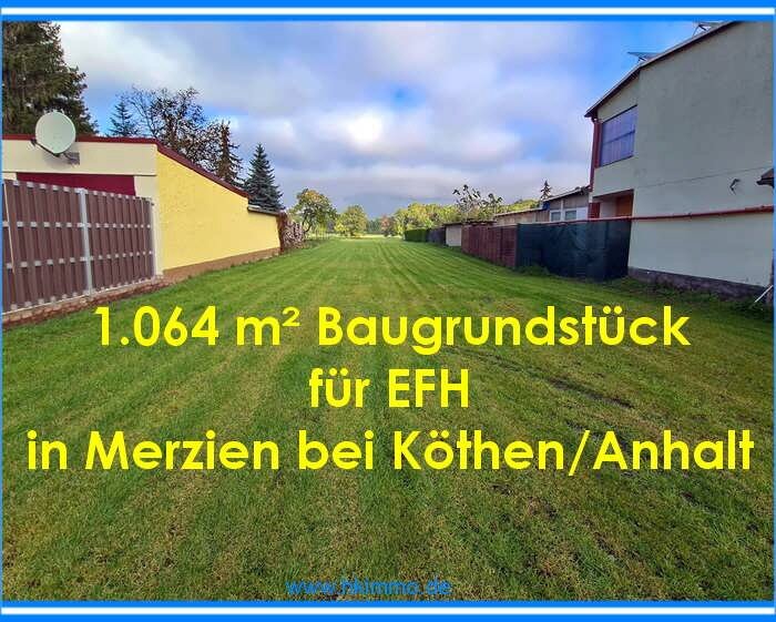 Grundstück zum Kauf 43.384 € 1.064 m²<br/>Grundstück Merzien Köthen OT Merzien 06369