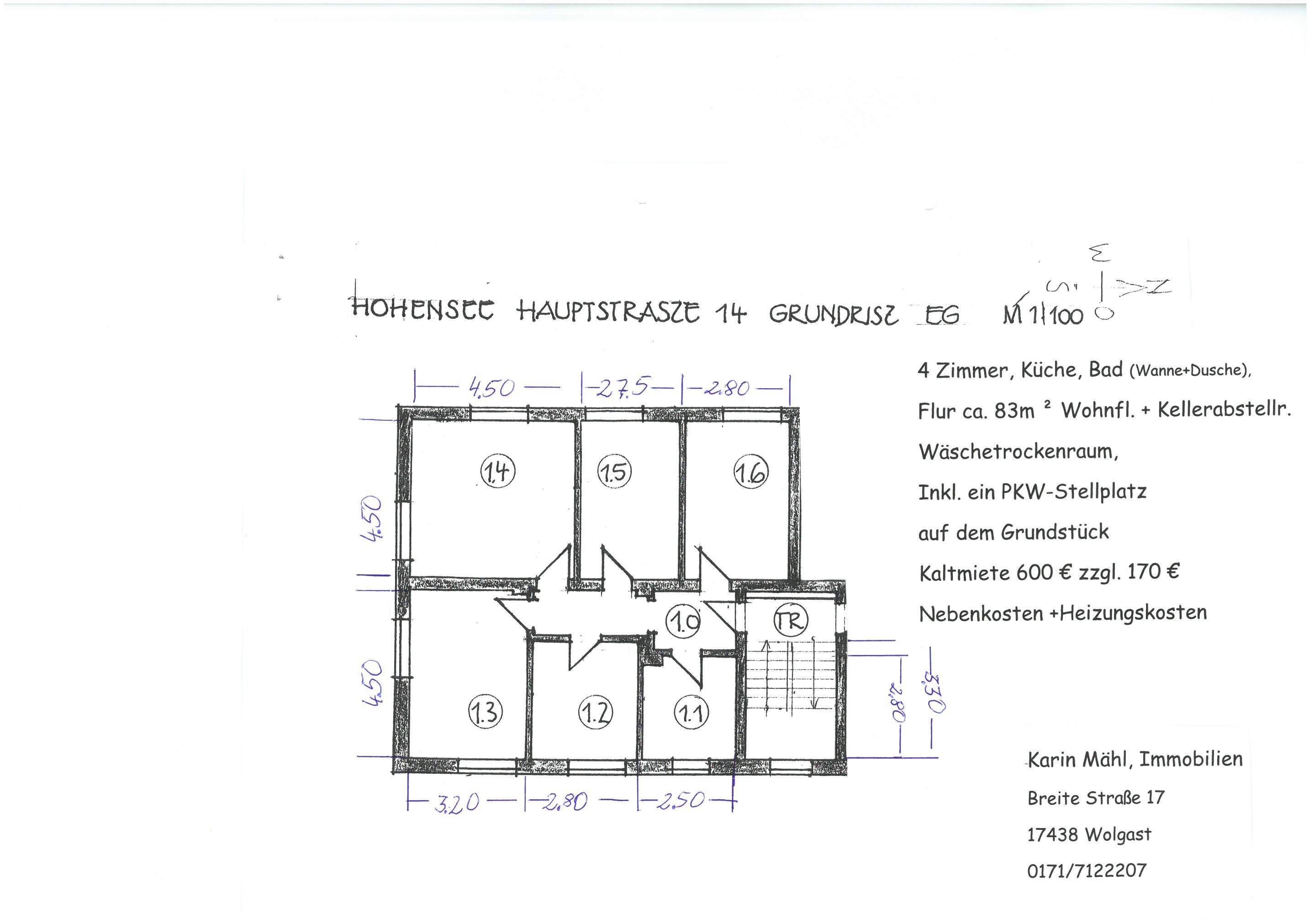 Wohnung zur Miete 600 € 4 Zimmer 83 m²<br/>Wohnfläche EG<br/>Geschoss Hauptstraße 14 Hohensee Zemitz 17440