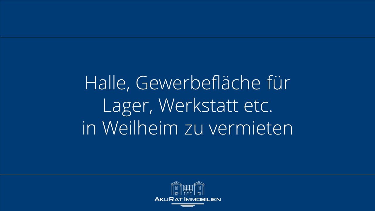 Werkstatt zur Miete provisionsfrei 3.980 € 500 m²<br/>Lagerfläche Weilheim Weilheim in Oberbayern 82362